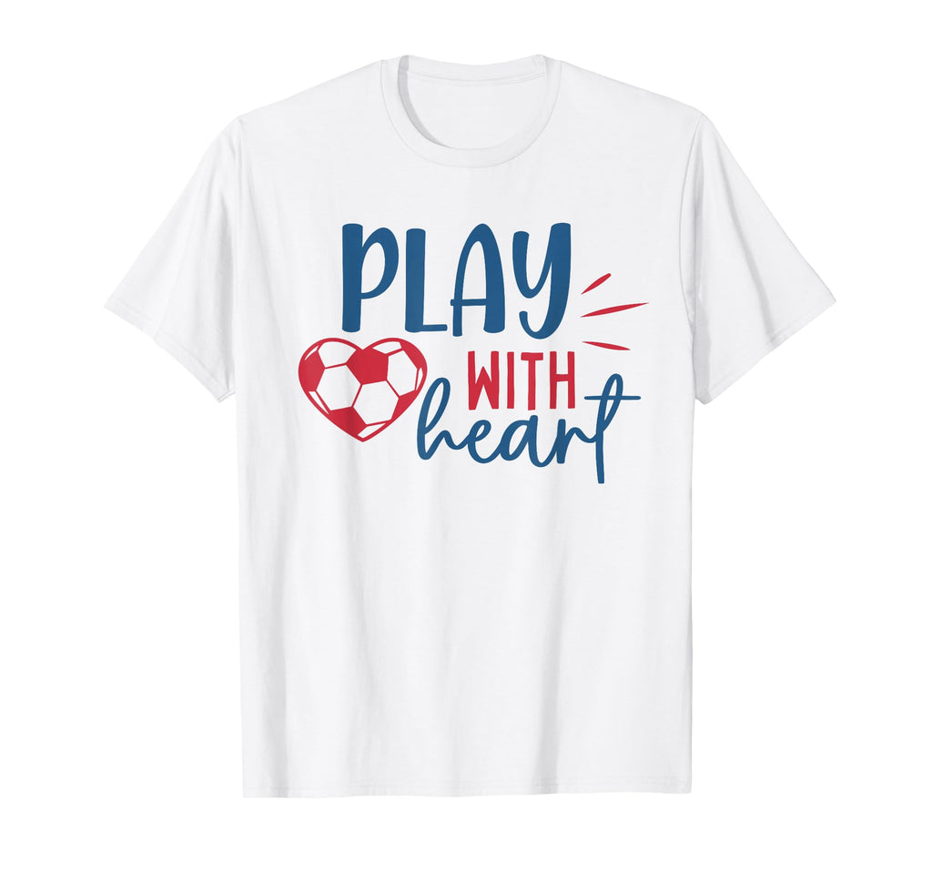 Soccer Fan Soccer Motivational Play T-Shirt - Fun Novelty Design Men Women