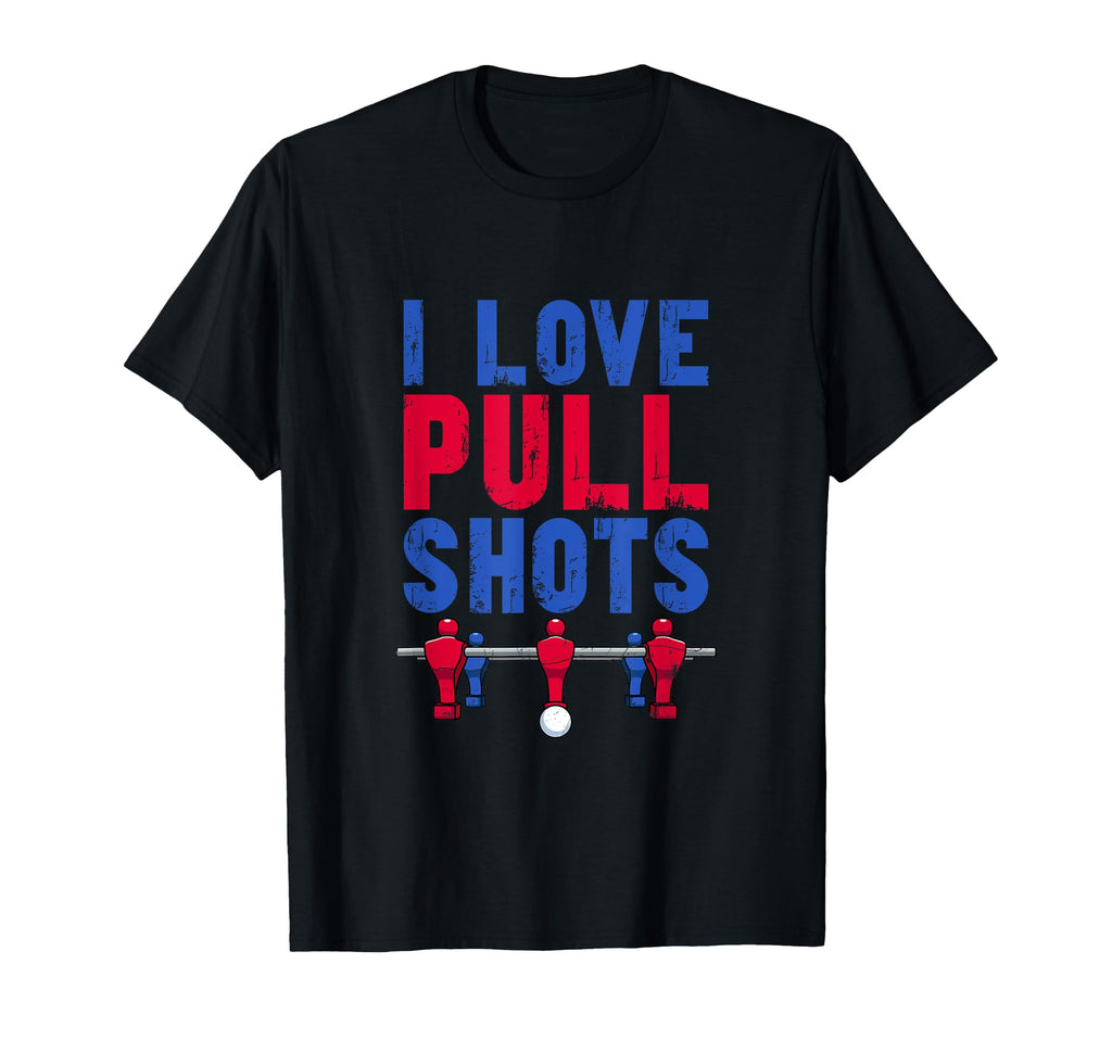 Table Foosball Soccer I Love Pull Shots Hoodie - Trendy Graphic Men Women
