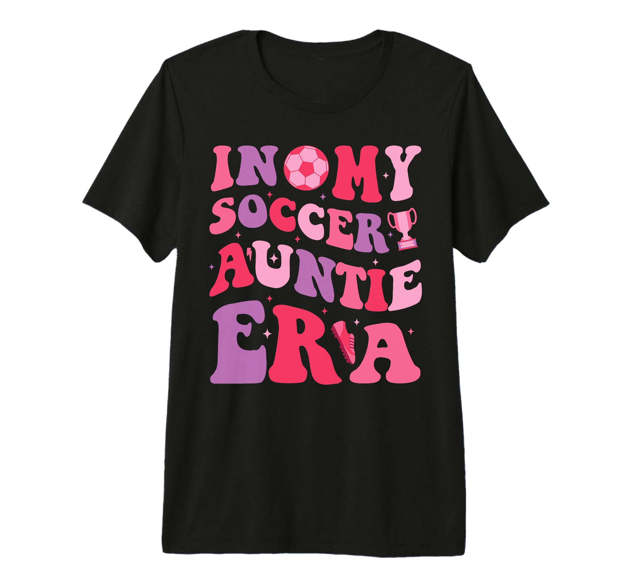 Groovy My Soccer Auntie Era Soccer Aunt T-Shirt - Novelty Apparel Unisex