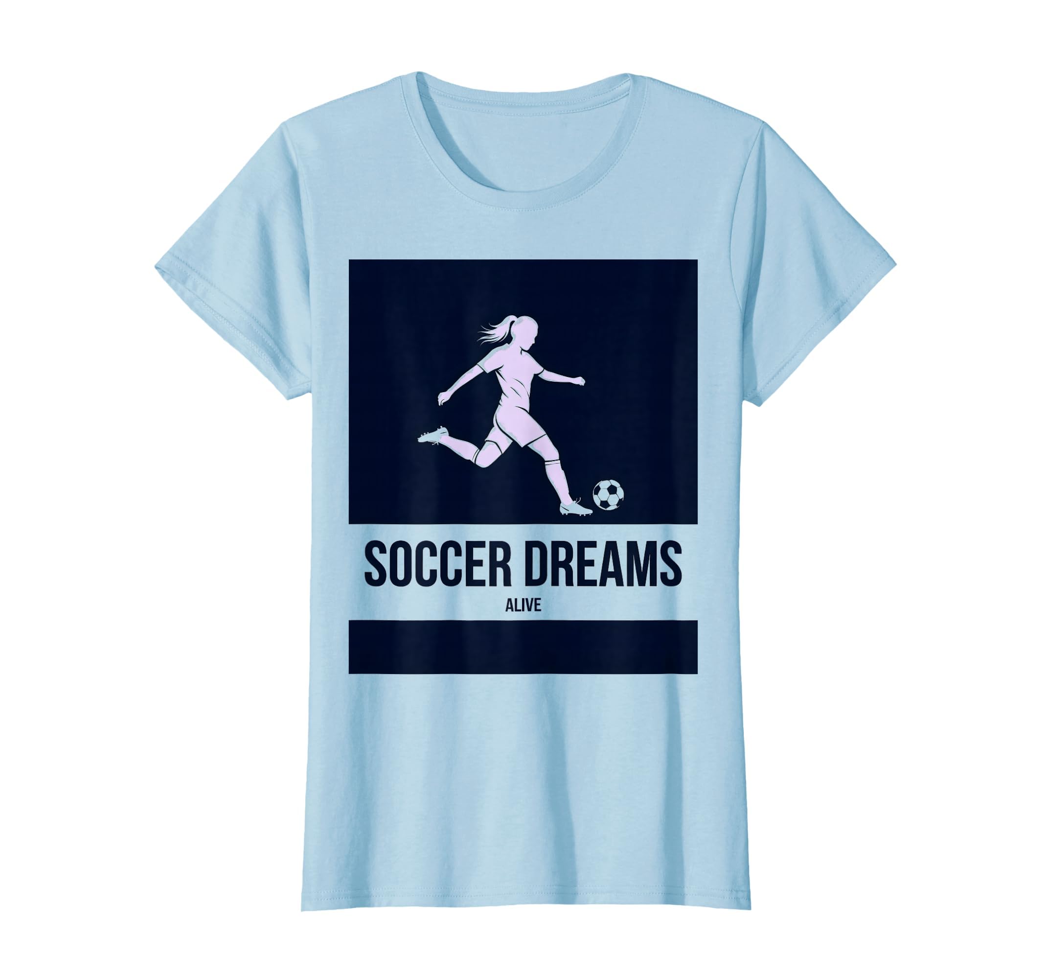 Soccer Dreams Alive Womens Passion T-Shirt - Unique Graphic for Adults