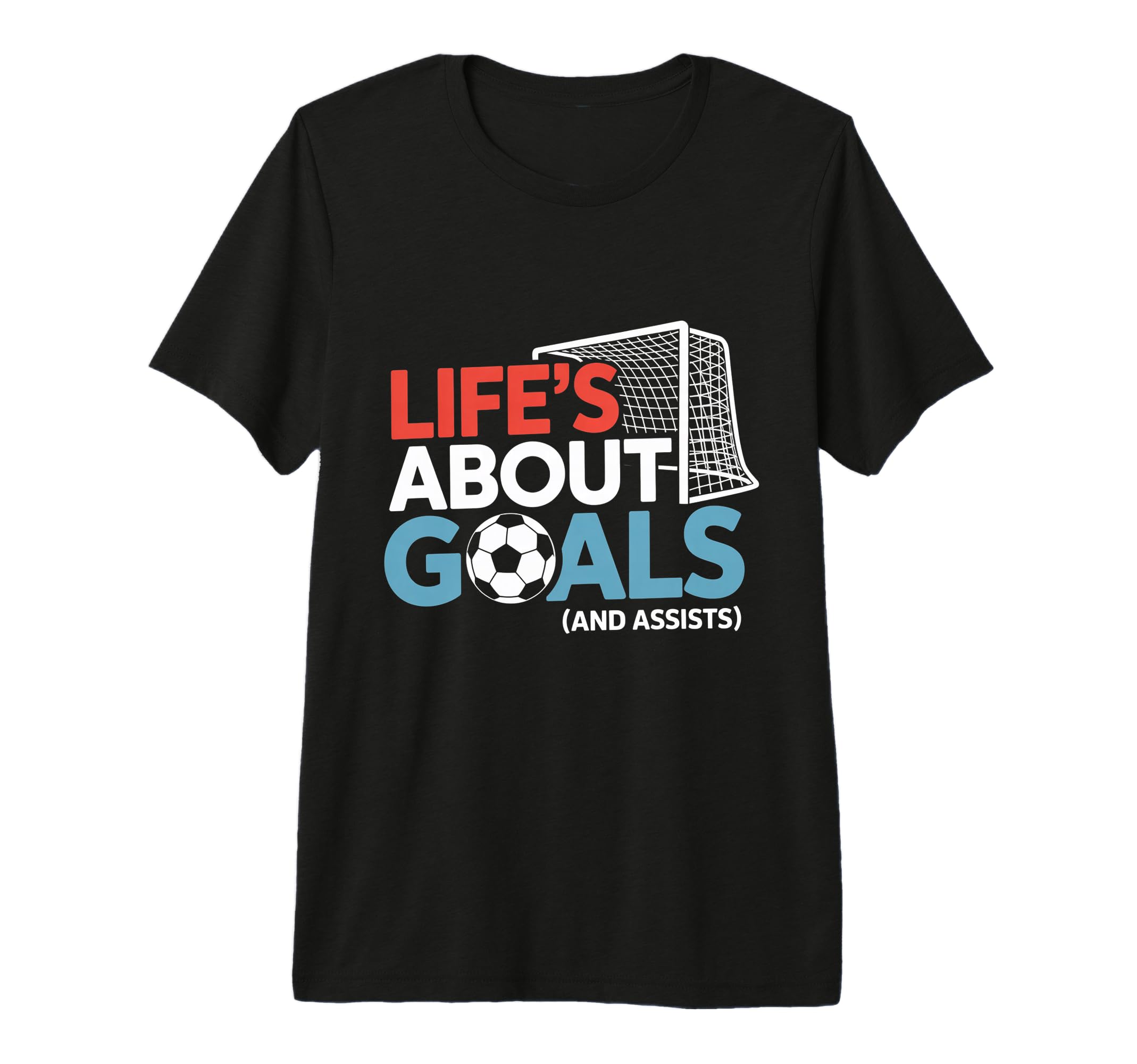 Lifes About Goals And Assists T-Shirt - Aesthetic Graphic for Adults