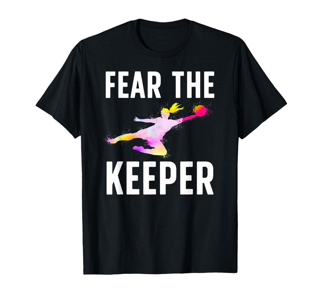 Fear Soccer Keeper Soccer Goalkeeper T-Shirt - Unique Graphic Men Women