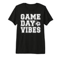 Game Day Vibes Soccer Game Day Soccer T-Shirt - Fun Novelty Design Unisex