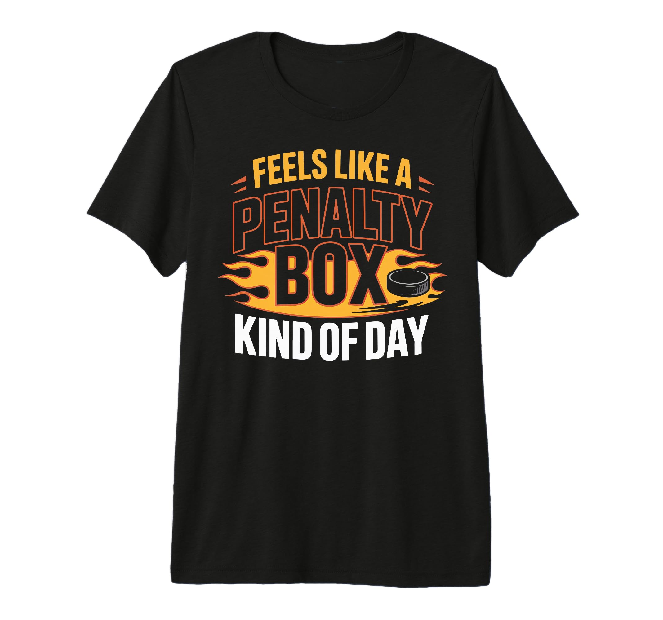 Feels Like Penalty Box Kind Day Tri T-Shirt - Casual Everyday Wear Unisex