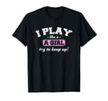 I Know I Play Like Funny Sport Soccer T-Shirt - Streetwear Style Men Women