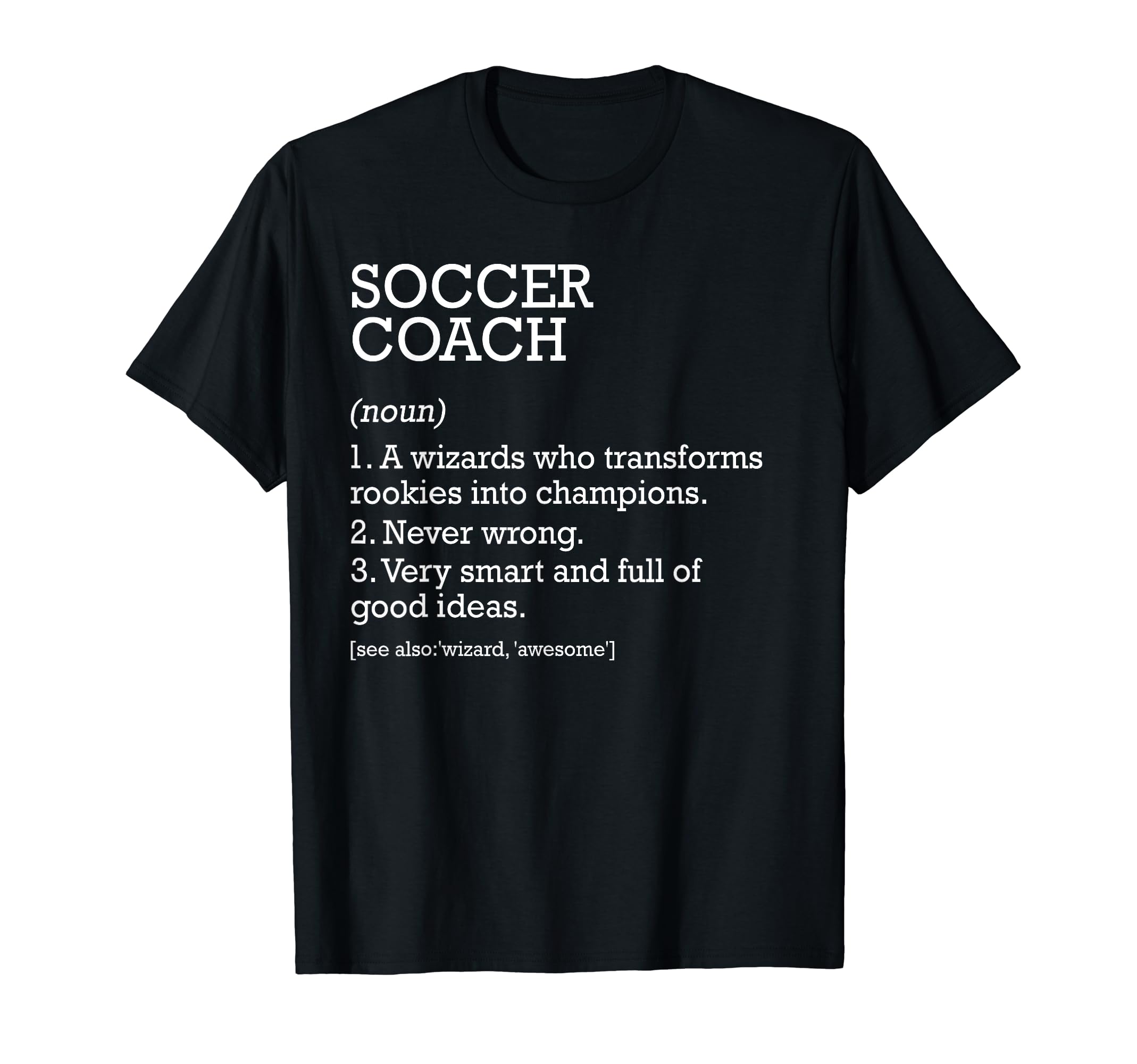 Soccer Coach Job Definition Funny T-Shirt - Streetwear Style for Adults