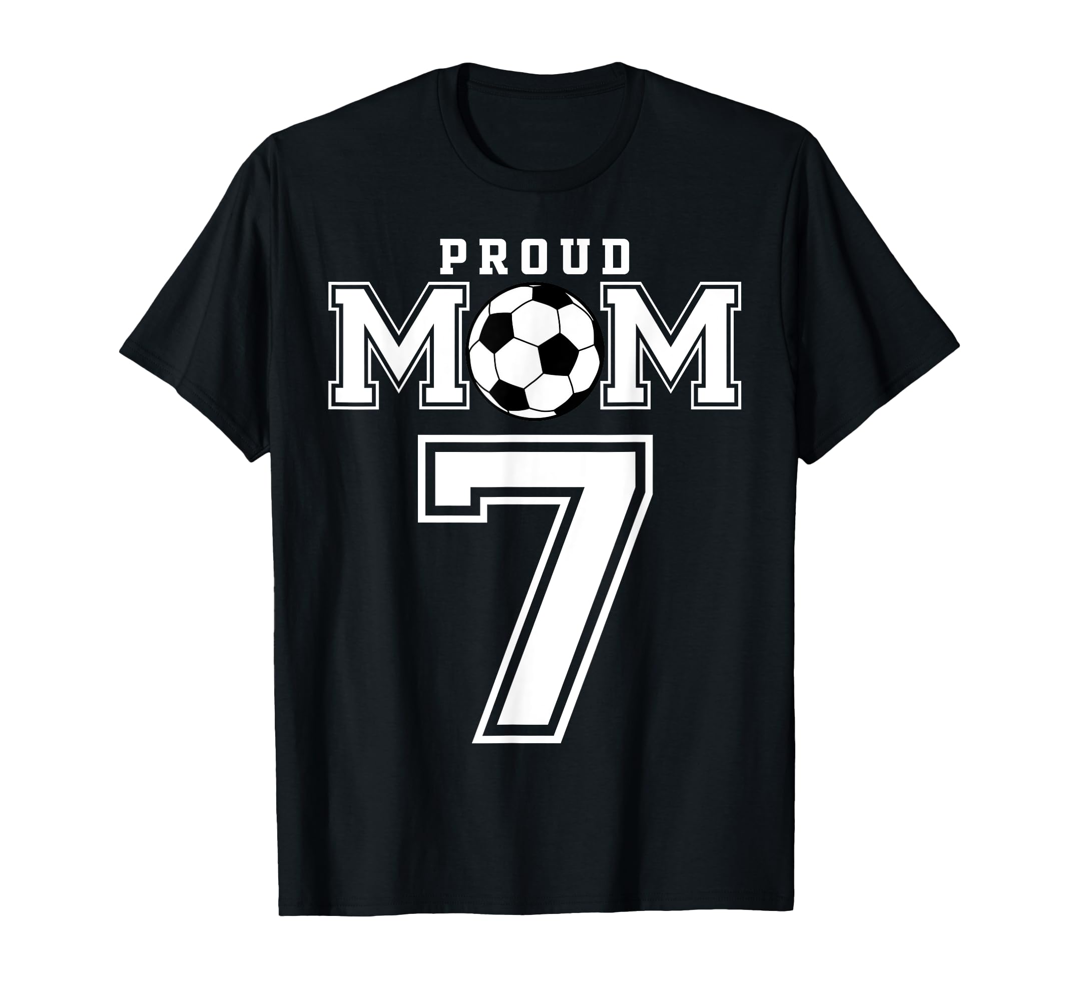 Number 7 Custom Proud Soccer Futbol Mom T-Shirt - Unique Graphic Men Women