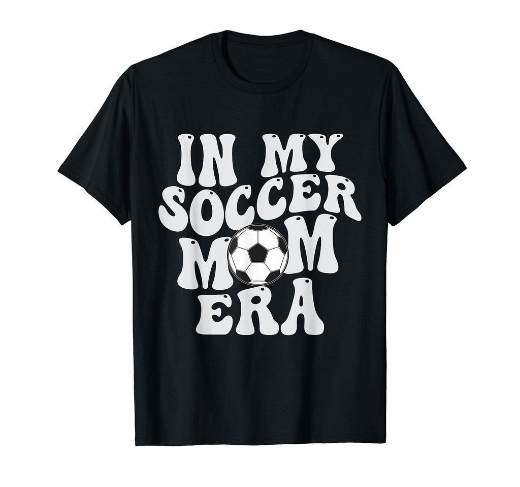 Groovy My Soccer Mom Era T-Shirt - Minimalist Print Unisex