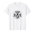 Soccer Is Our Life Soccer Sister T-Shirt - Streetwear Style Men Women