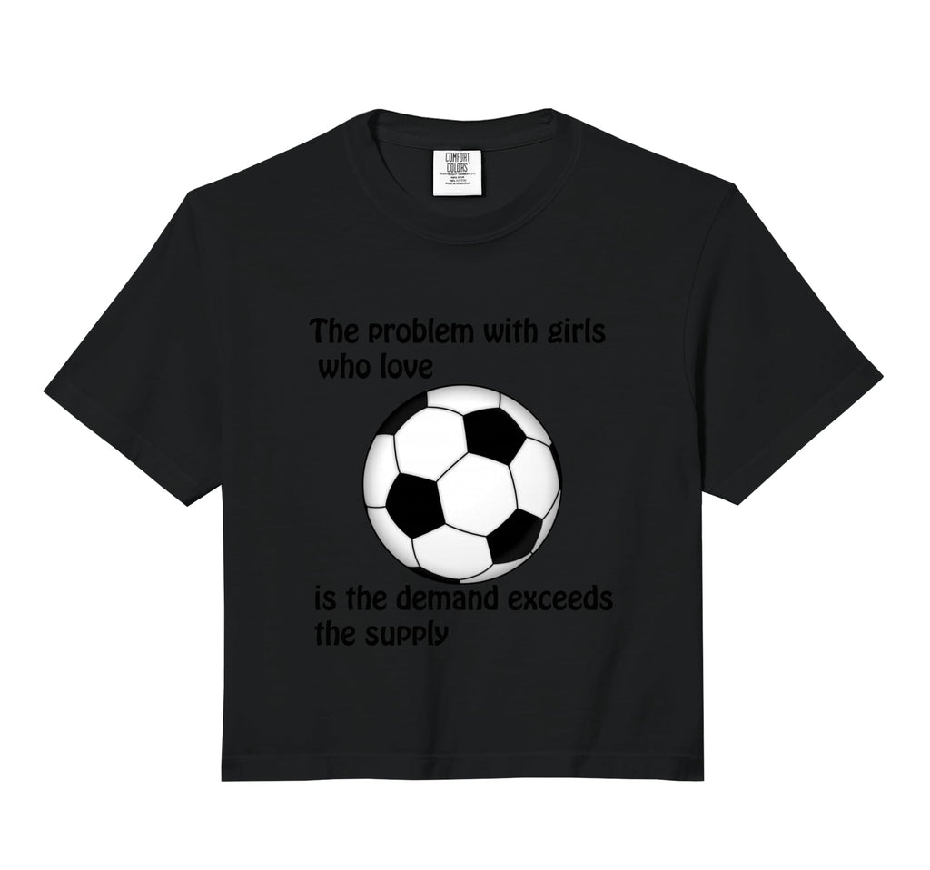 Soccer Problem Who Love Comfort Colors Crop T-Shirt - Graphic Print Unisex