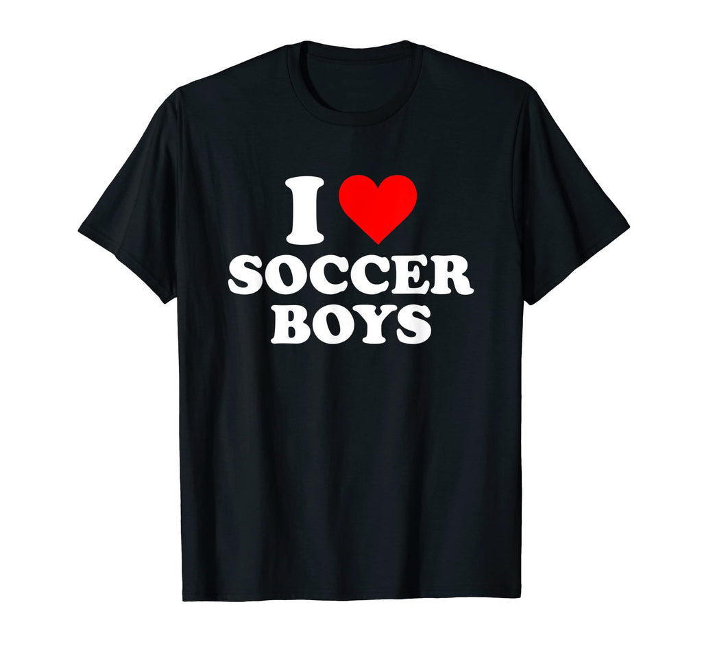 I Love Soccer T-Shirt - Novelty Apparel Men Women