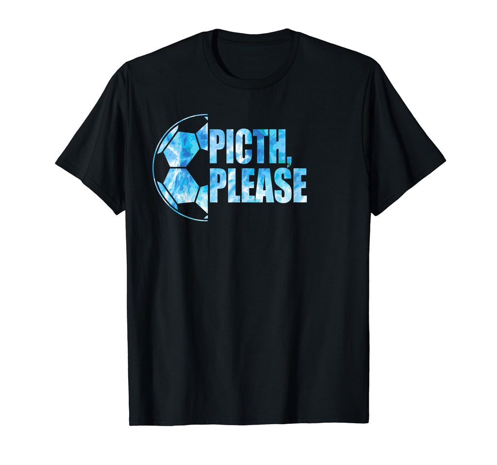 Pitch Please Soccer Football T-Shirt - Casual Everyday Wear for Adults