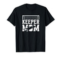 Soccer Keeper Mom Soccer Goalkeeper Mother T-Shirt - Trendy Graphic Unisex