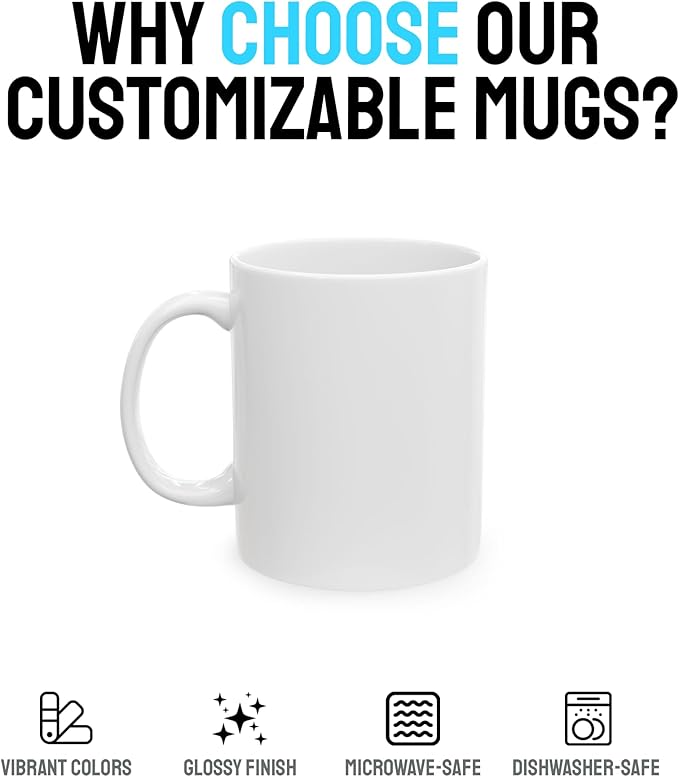 Personalized Coffee Mug – Custom Photo, Text, or Logo Ceramic Mug Tea Cup | Taza Personalizada with Picture or Message | Customized Gift Idea for Men & Women, Mom, Dad, Friends - Clear | 11oz