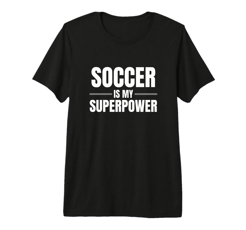 Soccer Is My Superpower Pastime T-Shirt - Streetwear Style for Adults