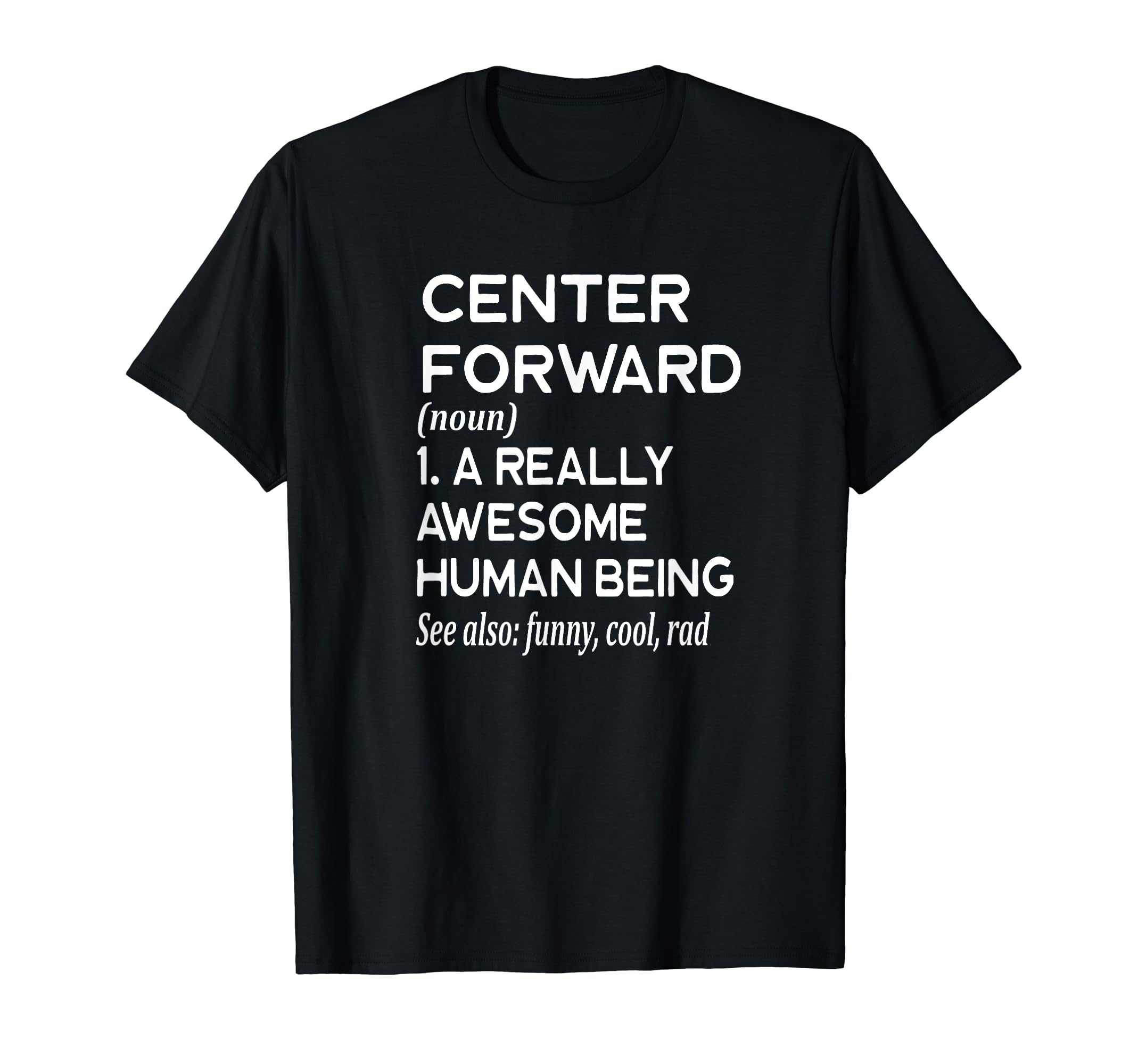 Soccer Player Definition Funny Center T-Shirt - Novelty Apparel for Adults