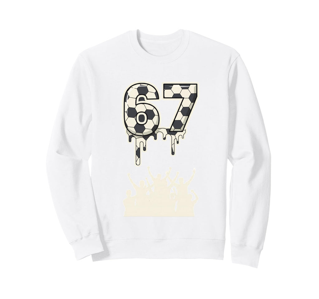 67 Soccer Drip Fans Football Number Sweatshirt - Aesthetic Graphic Unisex