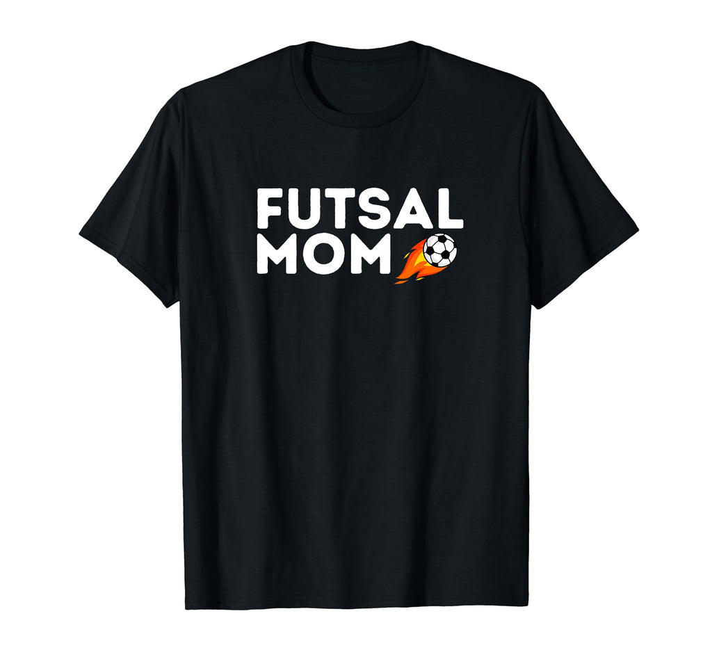 Futsal Mom Soccer Sports Game Player T-Shirt - Trendy Graphic Unisex