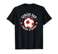 Soccer Senior Dad Final Half 2026 T-Shirt - Graphic Print Unisex