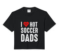 I Love Hot Soccer Dads Comfort Colors Hoodie - Streetwear Style Men Women