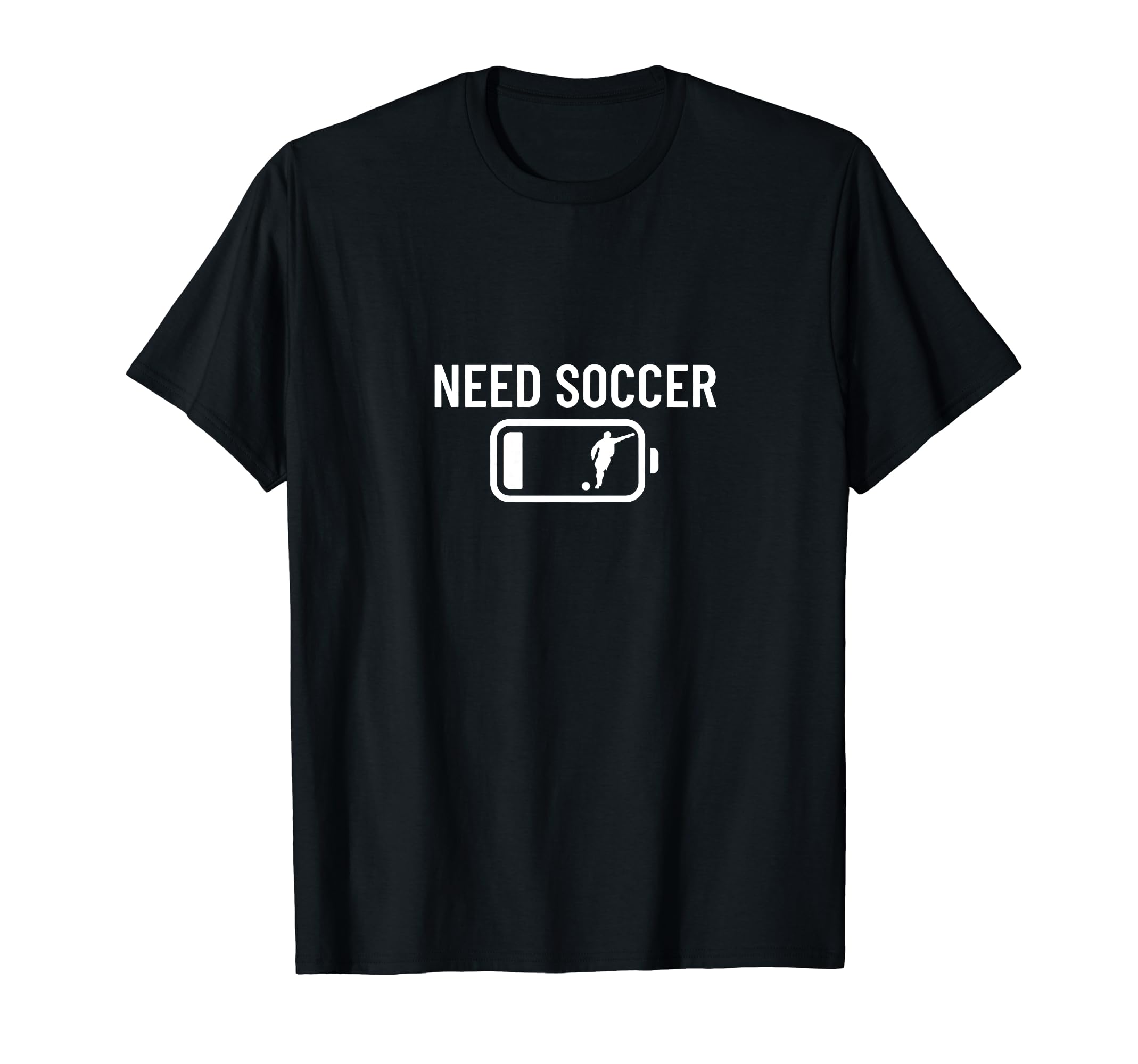 Need Soccer Low Battery Funny Soccer T-Shirt - Aesthetic Graphic Unisex