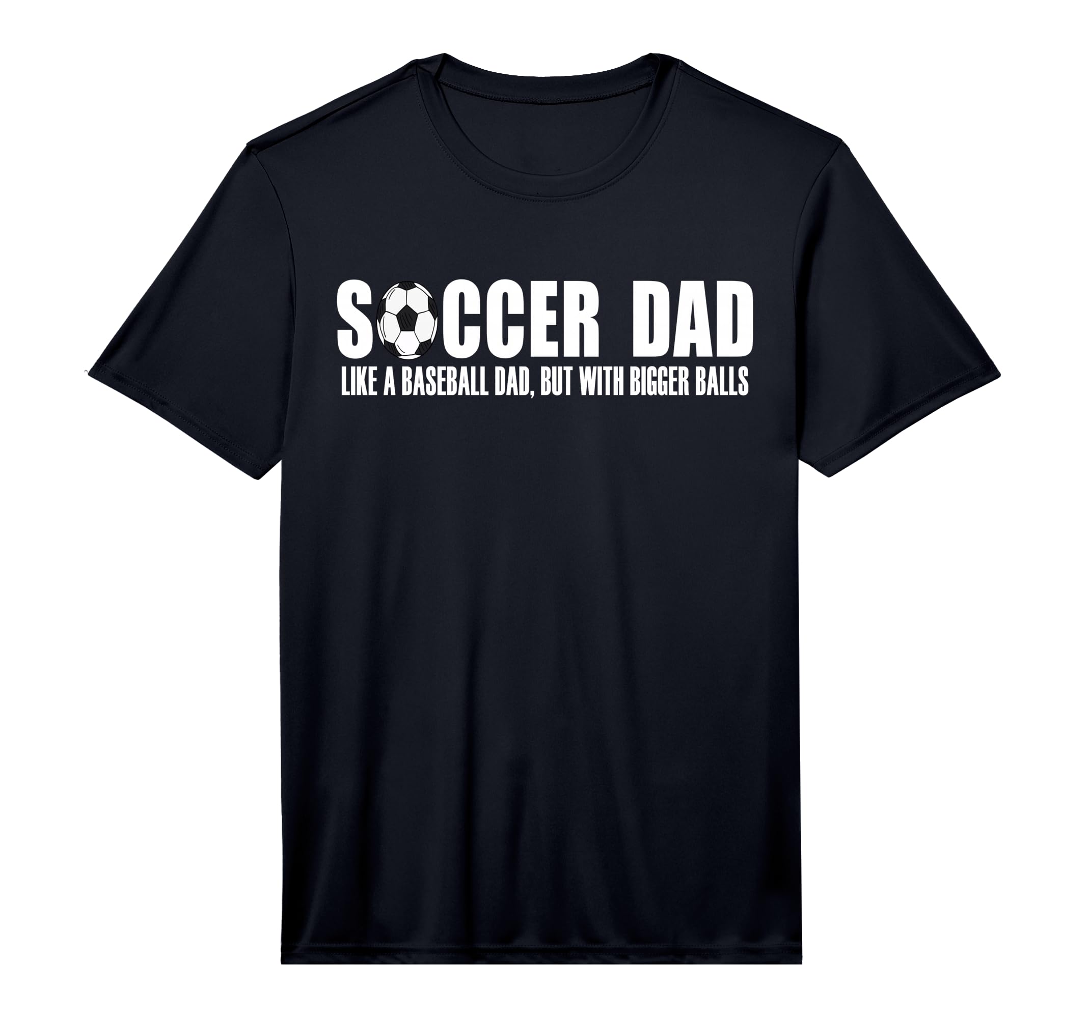 Mens Soccer Dad Like Baseball Dad But T-Shirt - Graphic Print Men Women