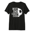 Mens Best Dad Coach Ever Soccer Coach T-Shirt - Custom Art Print Men Women