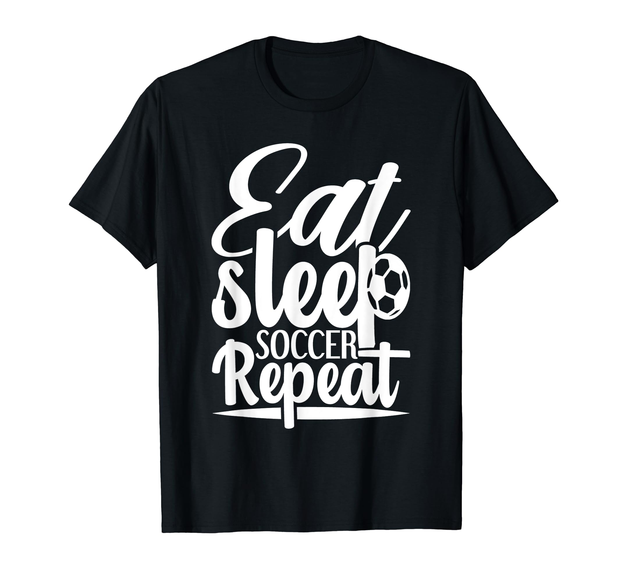 Eat Sleep Soccer Repeat Sport Player T-Shirt - Graphic Print Unisex