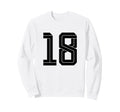 18 White Number 18 Sports Fan Sweatshirt - Fun Novelty Design for Adults