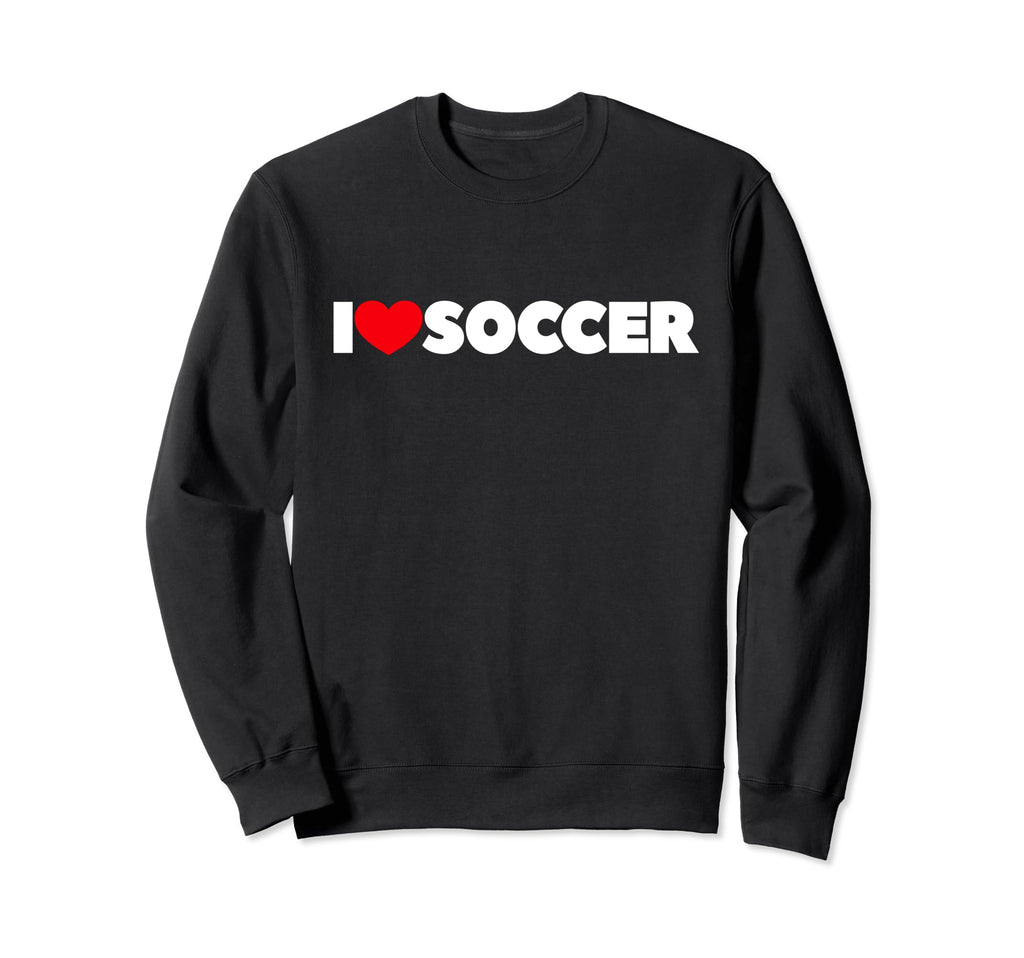 That Says I Love Soccer Sweatshirt - Minimalist Print Unisex