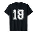 Number 18 Birthday Varsity Sports Team T-Shirt - Streetwear Style Unisex