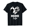 Mimi Life Heart Funny Soccer Hockey Mimi T-Shirt - Graphic Print for Adults