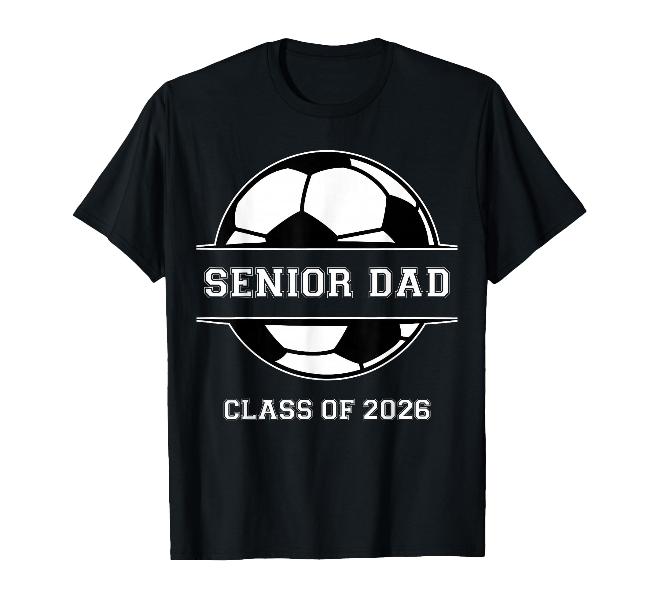 Senior Dad Soccer Class 2026 T-Shirt - Aesthetic Graphic Men Women