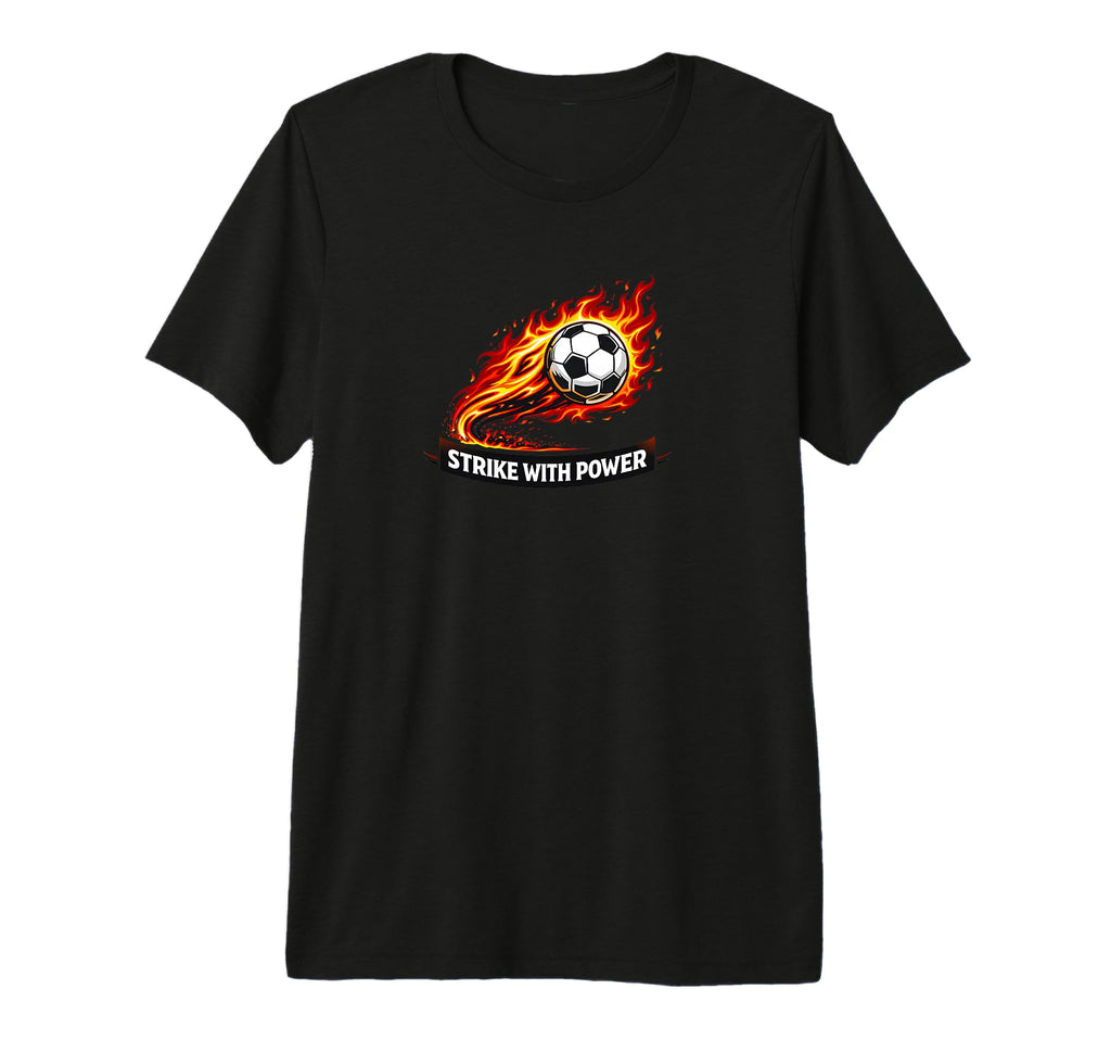 Strike Power Soccer Flaming Soccer T-Shirt - Casual Everyday Wear Unisex