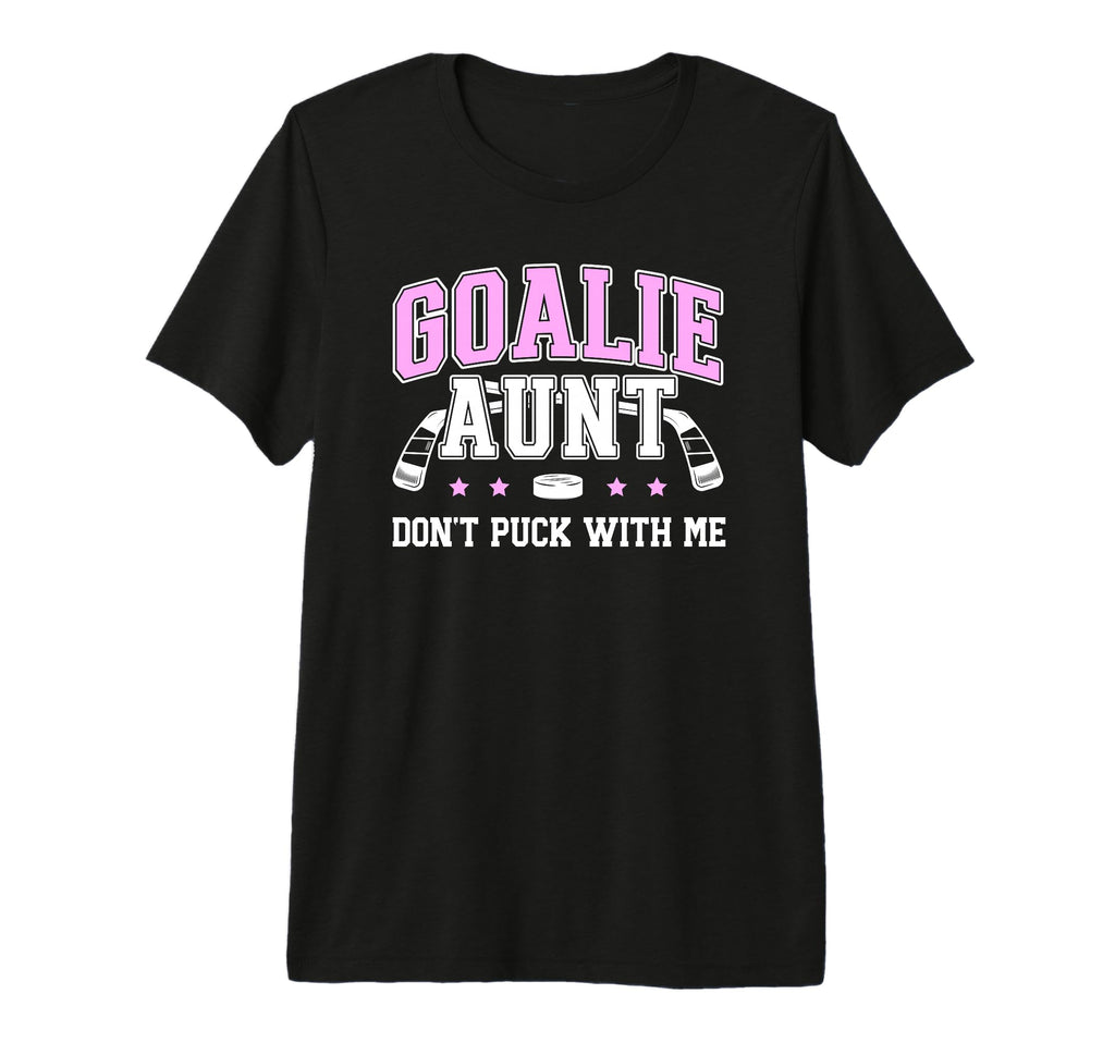 Hockey Goalie Aunt Funny Ice Hockey T-Shirt - Custom Art Print Men Women