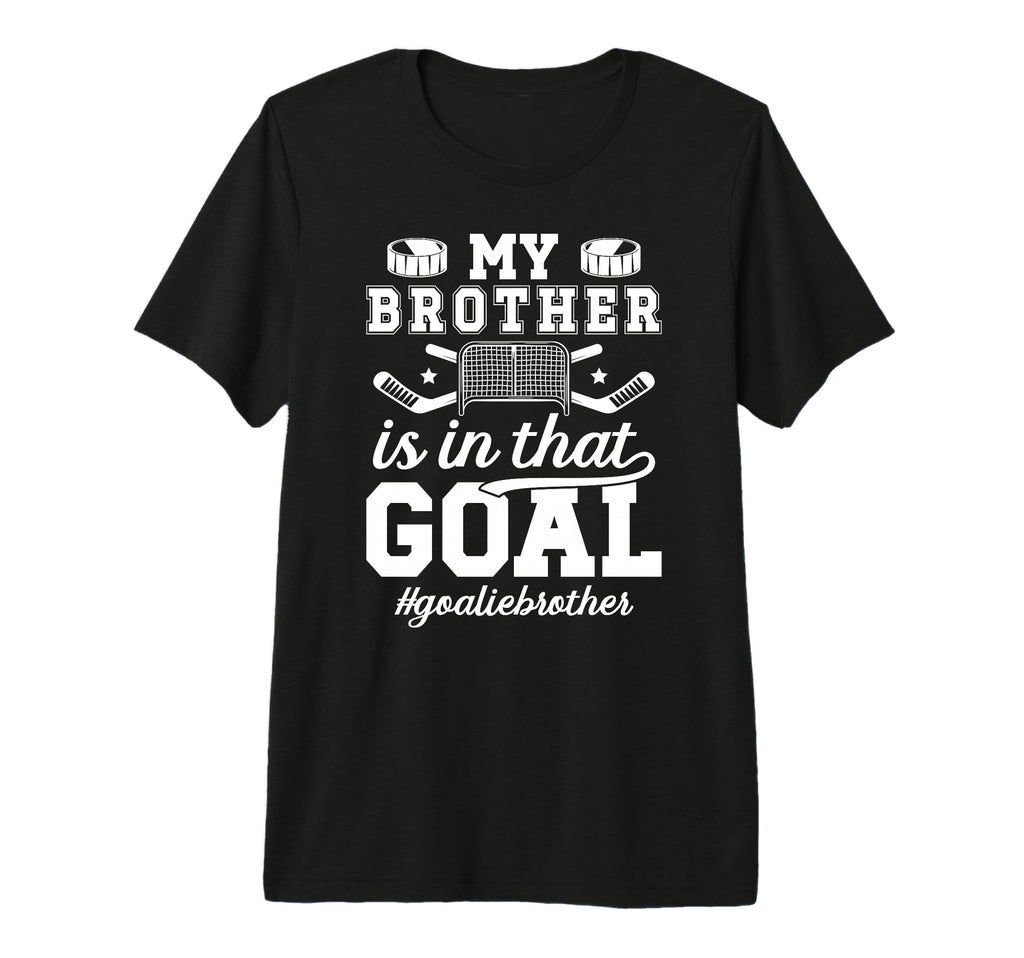 Proud Ice Hockey Goalie Brother Hockey T-Shirt - Fun Novelty Design Unisex