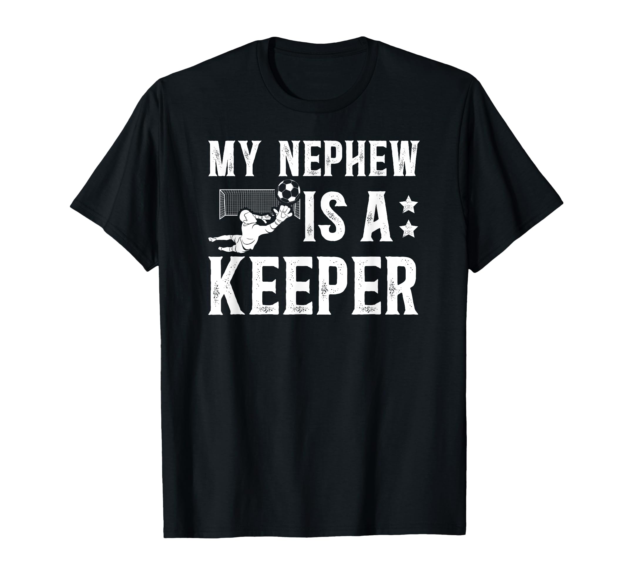 My Nephew Is Soccer Keeper Uncle T-Shirt - Unique Graphic for Adults