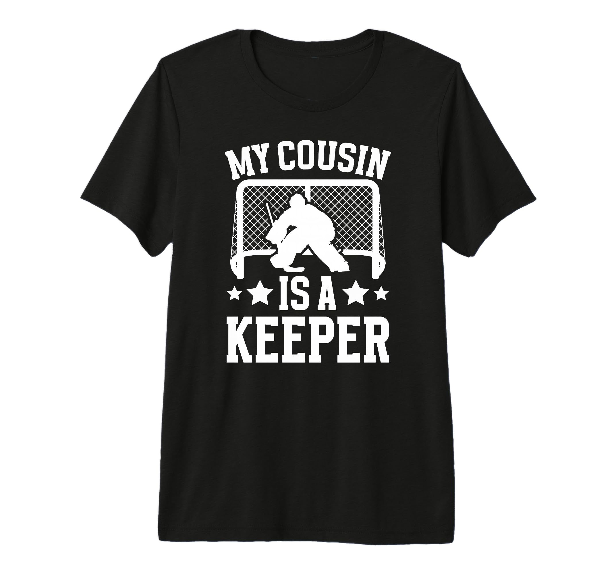 My Cousin Is Hockey Keeper Cousin T-Shirt - Fun Novelty Design for Adults