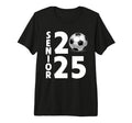 Soccer Player Senior Class 2025 T-Shirt - Casual Everyday Wear Unisex