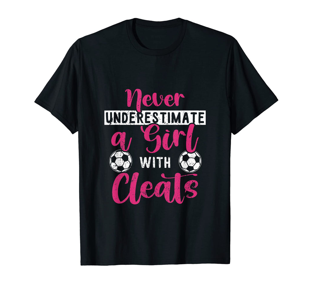 Never Underestimate Cleats Funny Soccer T-Shirt - Trendy Graphic Unisex