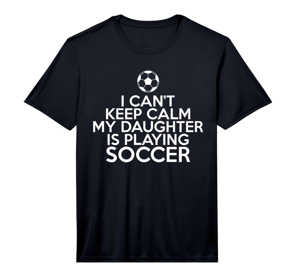 Mens I Cant Keep Calm My Daughter Is T-Shirt - Custom Art Print for Adults