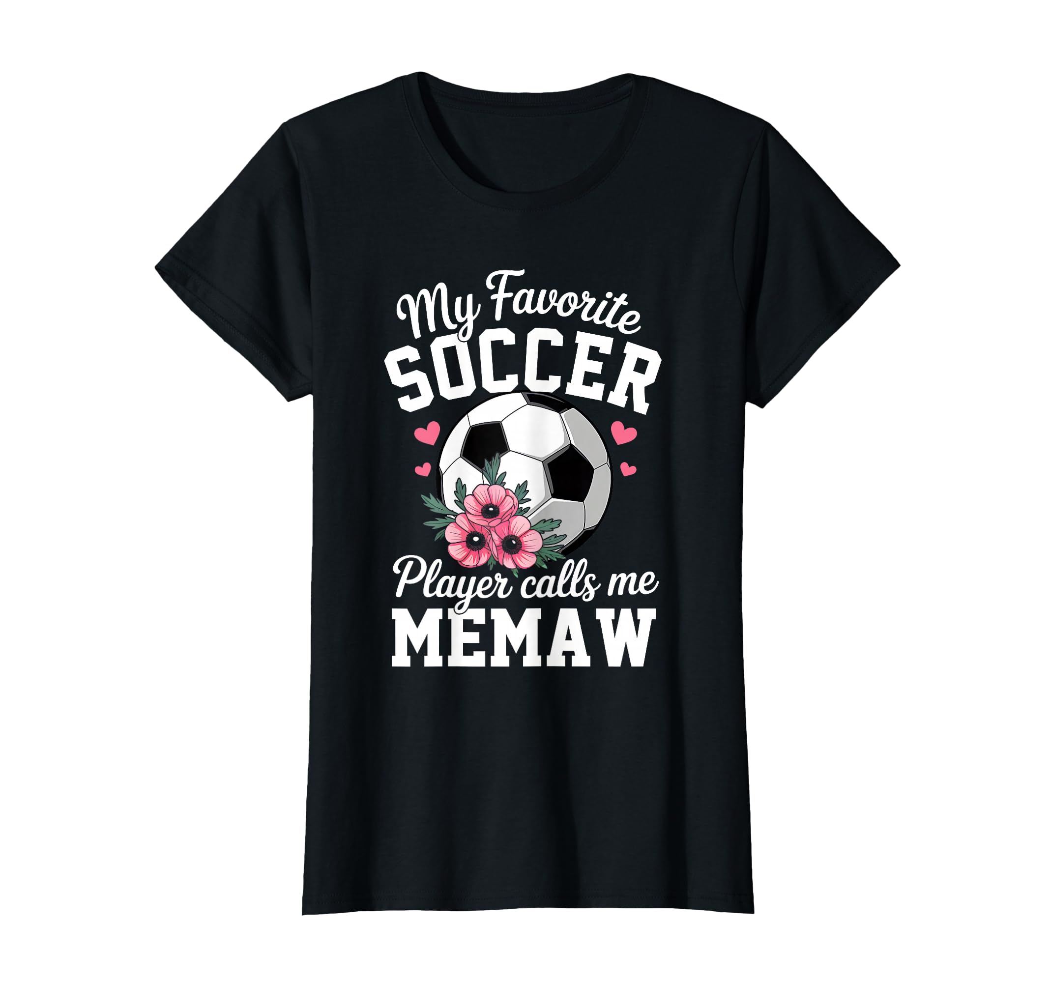 My Favorite Soccer Player Calls Me Memaw T-Shirt - Unique Graphic Unisex