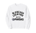 Bleacher Creature Opinions Sweatshirt - Fun Novelty Design for Adults