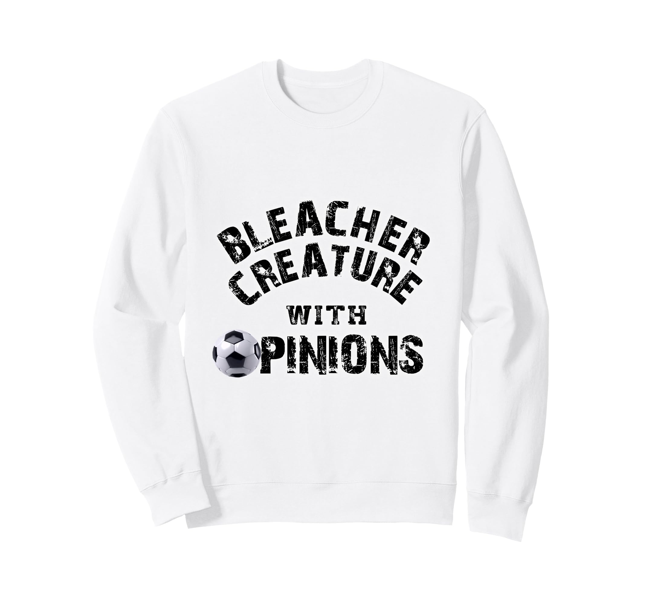 Bleacher Creature Opinions Sweatshirt - Fun Novelty Design for Adults