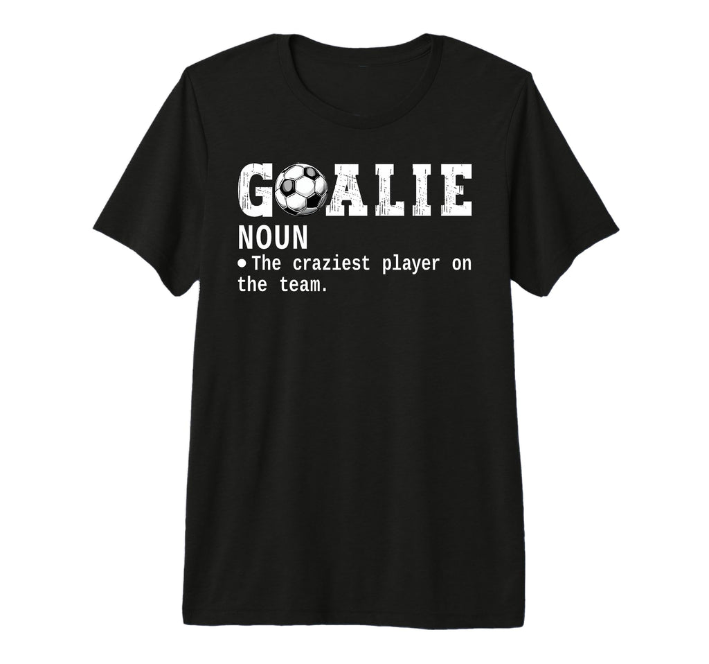 Goalie Goalkeeper Definition Funny T-Shirt - Aesthetic Graphic Unisex