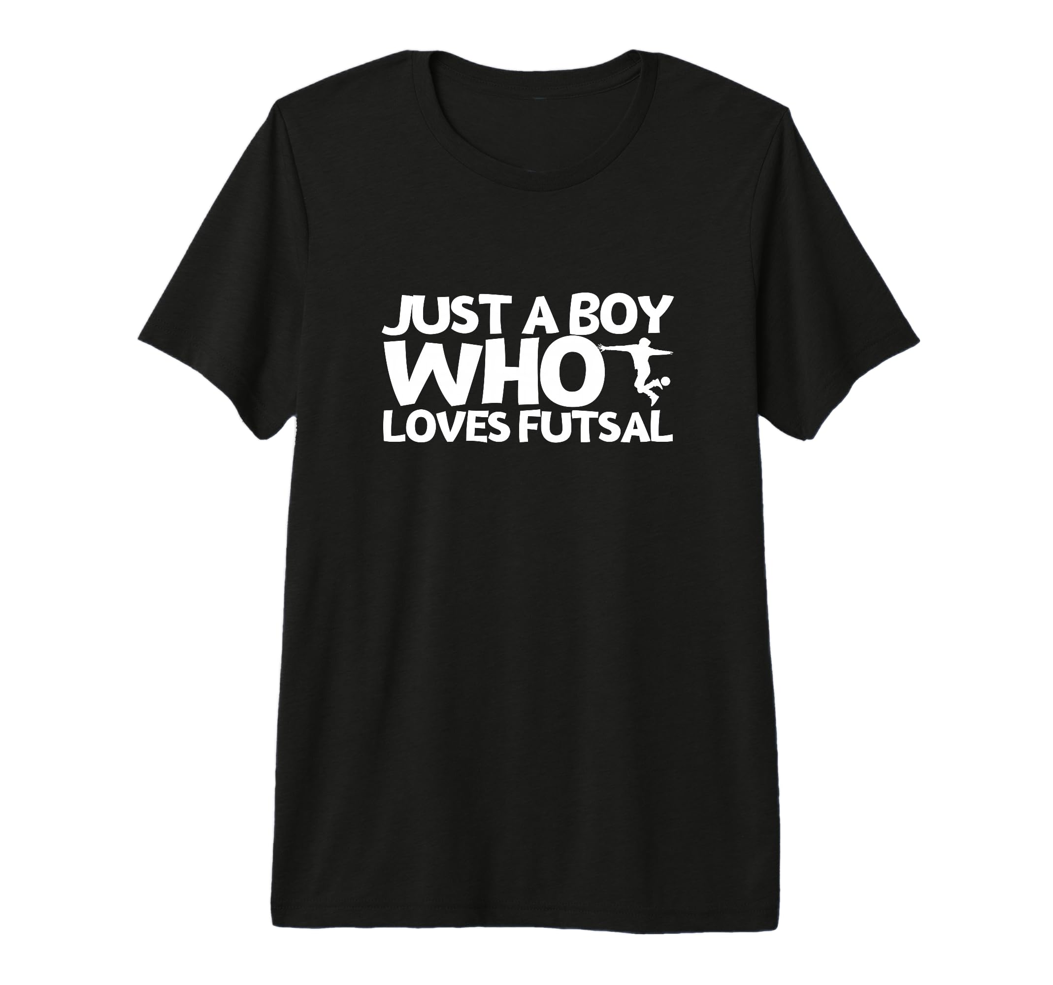 Futsal Player Just Who Loves Futsal Tri T-Shirt - Streetwear Style Unisex