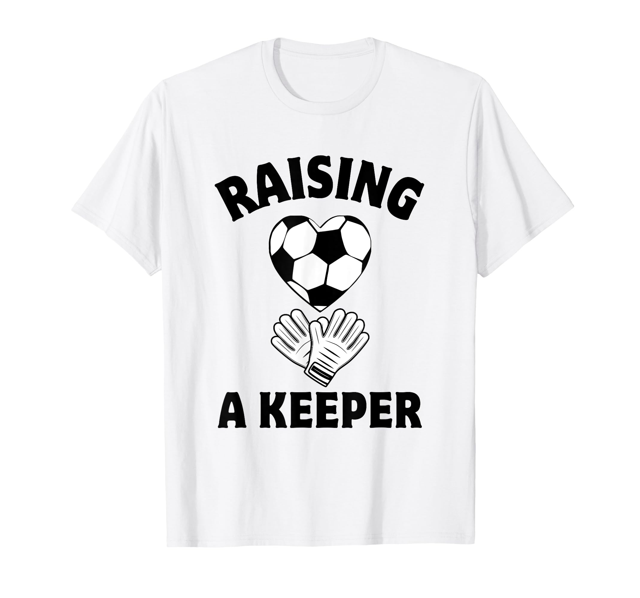 Raising Keeper Mom Soccer Goalkeeper T-Shirt - Aesthetic Graphic Men Women