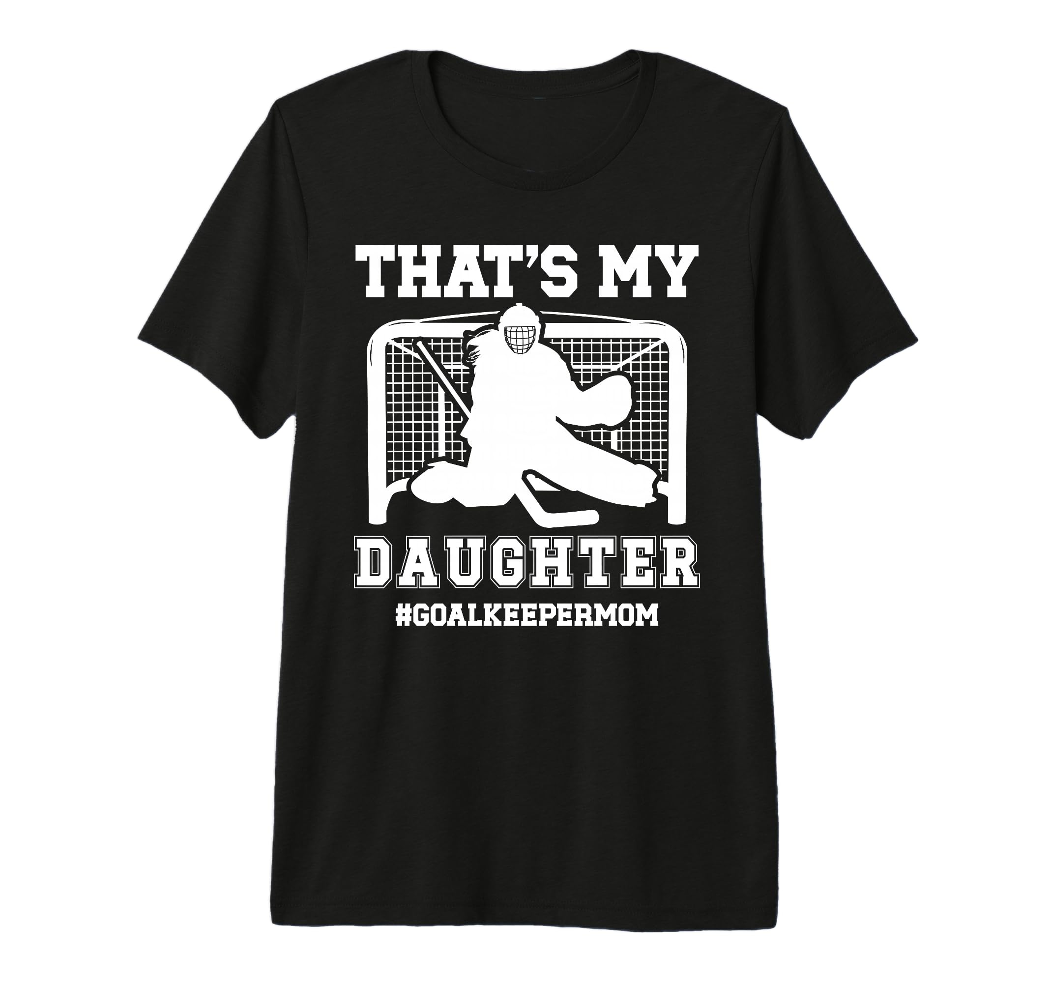 Proud Hockey Goalkeeper Mom Ice T-Shirt - Aesthetic Graphic Men Women