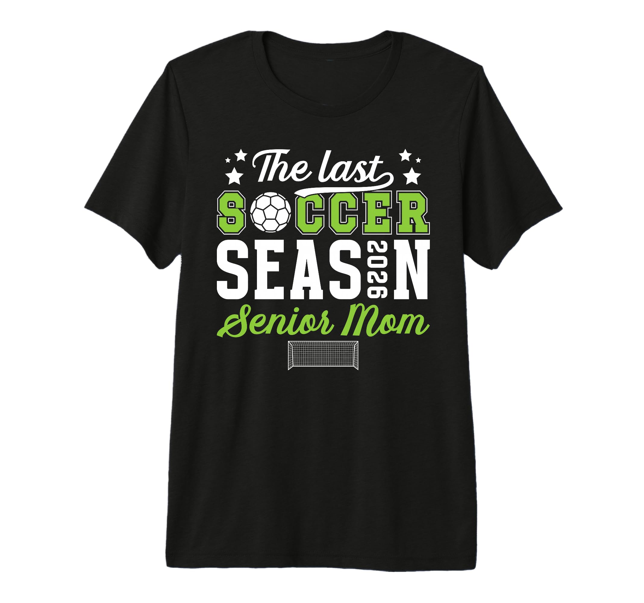 Last Soccer Season Soccer Senior Mom 2026 T-Shirt - Unique Graphic Unisex