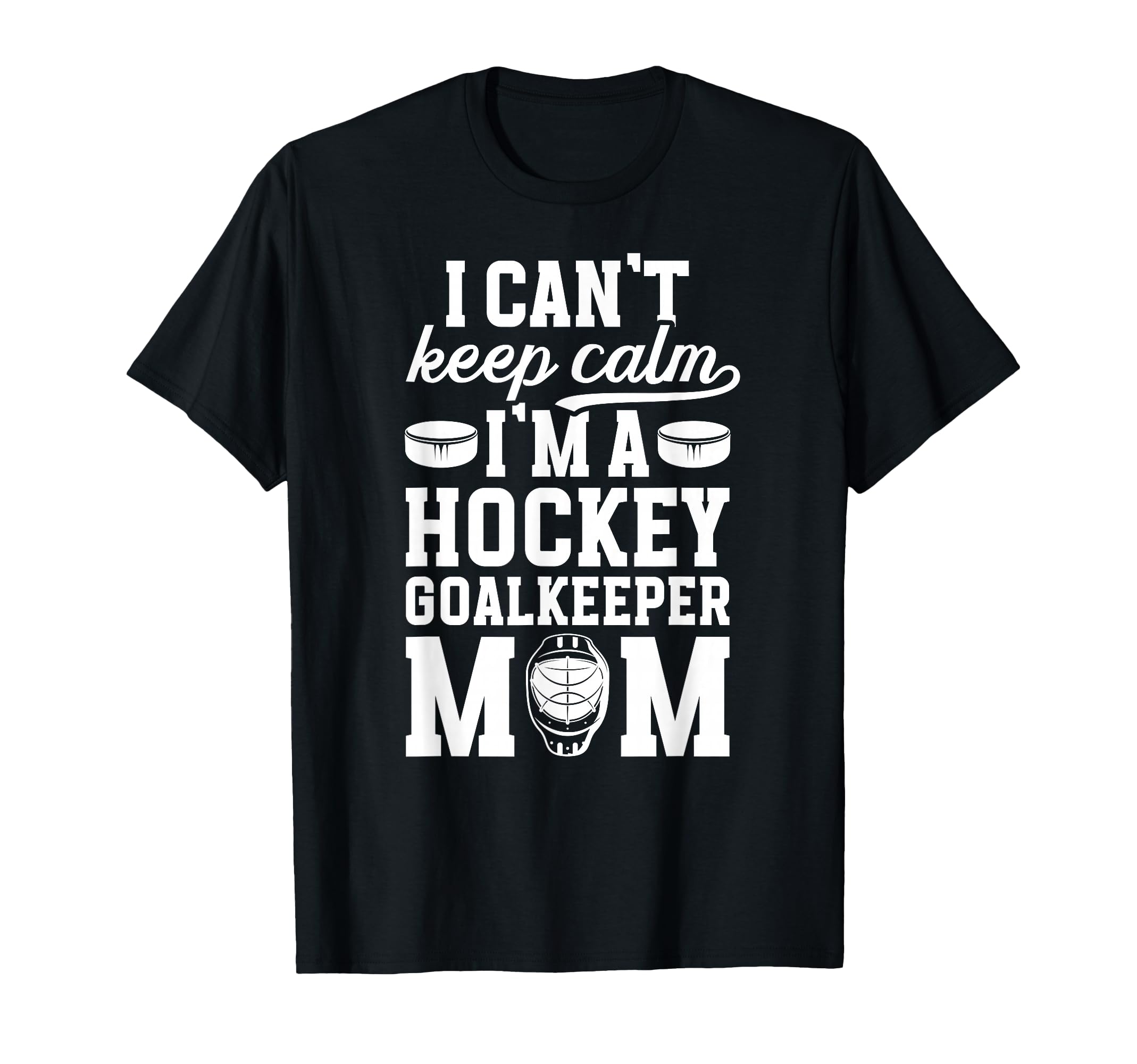 Im Hockey Goalkeeper Mom Ice Hockey T-Shirt - Graphic Print Men Women